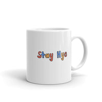 "Stay Hye" Mug