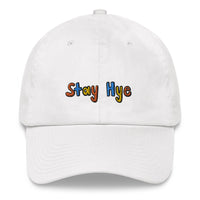 "Stay Hye" Dad Hat